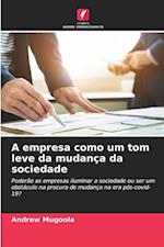 A empresa como um tom leve da mudança da sociedade