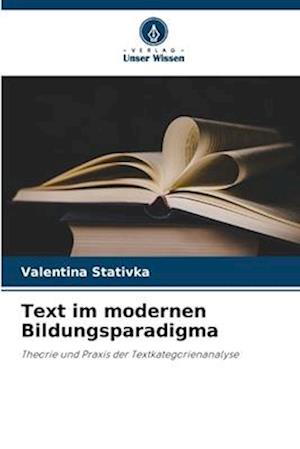 Text im modernen Bildungsparadigma