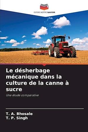 Le désherbage mécanique dans la culture de la canne à sucre