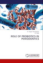 Role of Probiotics in Periodontics