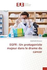 EGFR : Un protagoniste majeur dans le drame du cancer