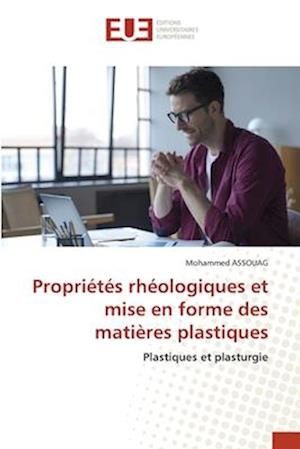 Propriétés rhéologiques et mise en forme des matières plastiques