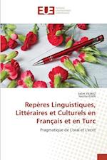 Repères Linguistiques, Littéraires et Culturels en Français et en Turc