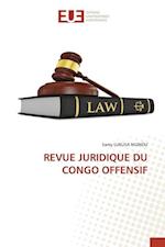 REVUE JURIDIQUE DU CONGO OFFENSIF