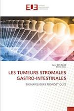 LES TUMEURS STROMALES GASTRO-INTESTINALES