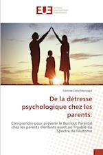 De la détresse psychologique chez les parents: