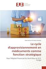 Le cycle d'approvisionnement en médicaments comme fonction stratégique