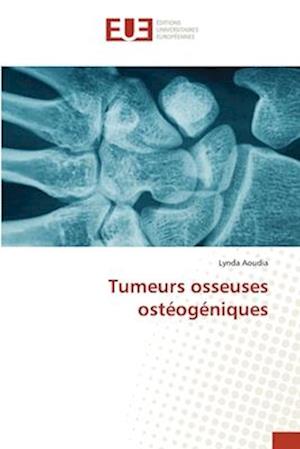 Tumeurs osseuses ostéogéniques