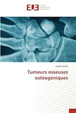 Tumeurs osseuses ostéogéniques