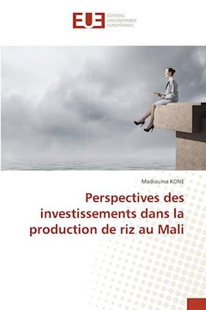 Perspectives des investissements dans la production de riz au Mali