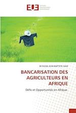 BANCARISATION DES AGRICULTEURS EN AFRIQUE