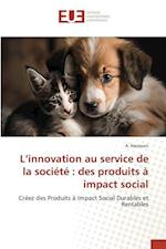 L¿innovation au service de la société : des produits à impact social