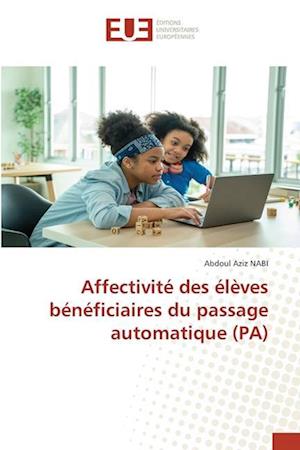 Affectivité des élèves bénéficiaires du passage automatique (PA)