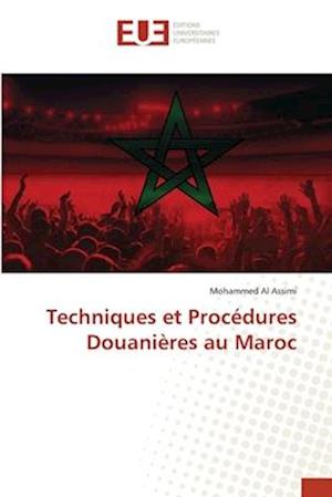 Techniques et Procédures Douanières au Maroc