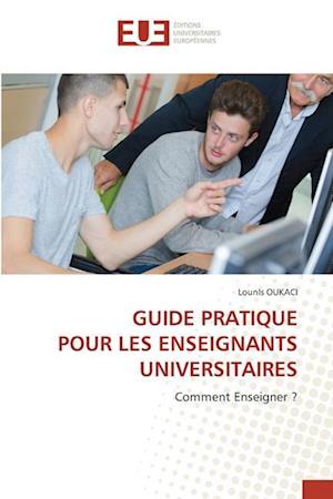 GUIDE PRATIQUE POUR LES ENSEIGNANTS UNIVERSITAIRES