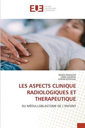 LES ASPECTS CLINIQUE RADIOLOGIQUES ET THERAPEUTIQUE