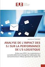 ANALYSE DE L¿IMPACT DES S.I SUR LA PERFORMANCE DE L¿E-LOGISTIQUE