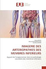 IMAGERIE DES ARTERIOPATHIES DES MEMBRES INFERIEURS