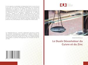 Le Duale Dévastateur du Cuivre et du Zinc