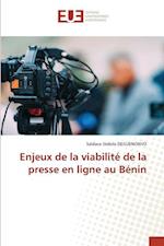 Enjeux de la viabilité de la presse en ligne au Bénin