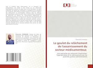 Le goulot du relâchement de l'assainissement du secteur médicamenteux