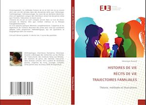 HISTOIRES DE VIE RÉCITS DE VIE TRAJECTOIRES FAMILIALES