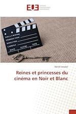 Reines et princesses du cinéma en Noir et Blanc