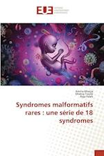 Syndromes malformatifs rares : une série de 18 syndromes