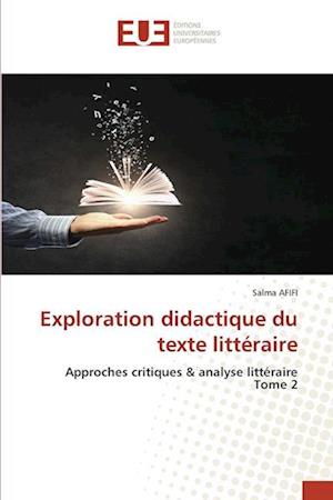 Exploration didactique du texte littéraire