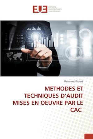 METHODES ET TECHNIQUES D¿AUDIT MISES EN OEUVRE PAR LE CAC