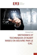 METHODES ET TECHNIQUES D¿AUDIT MISES EN OEUVRE PAR LE CAC