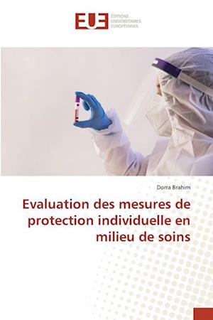 Evaluation des mesures de protection individuelle en milieu de soins