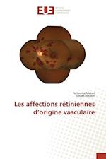 Les affections rétiniennes d¿origine vasculaire