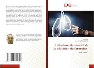 Indicateurs de sévérité de la dilatation des bronches