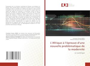 L¿Afrique à l¿épreuve d¿une nouvelle problématique de la modernité