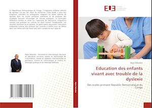 Education des enfants vivant avec trouble de la dyslexie