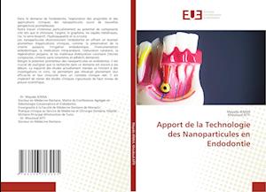 Apport de la Technologie des Nanoparticules en Endodontie