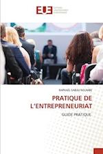 PRATIQUE DE L¿ENTREPRENEURIAT