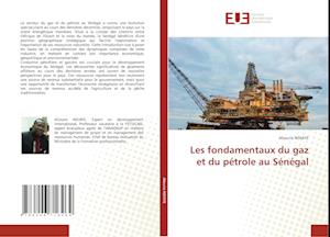 Les fondamentaux du gaz et du pétrole au Sénégal