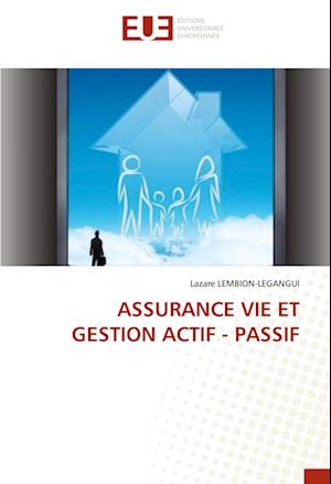 ASSURANCE VIE ET GESTION ACTIF - PASSIF