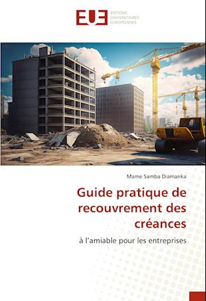 Guide pratique de recouvrement des créances