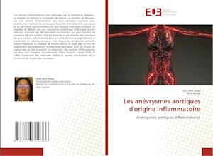 Les anévrysmes aortiques d'origine inflammatoire