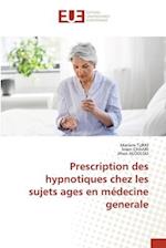 Prescription des hypnotiques chez les sujets ages en médecine generale