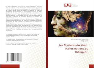 Les Mystères du Khat : Hallucinations ou Thérapie?