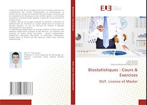 Biostatistiques : Cours & Exercices DUT, Licence et Master