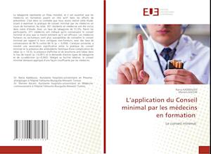 L¿application du Conseil minimal par les médecins en formation