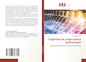 L'agénésie du corps calleux syndromique