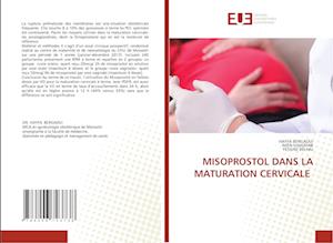 MISOPROSTOL DANS LA MATURATION CERVICALE