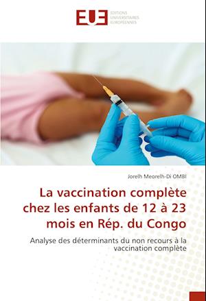 La vaccination complète chez les enfants de 12 à 23 mois en Rép. du Congo