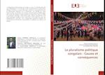 Le pluralisme politique congolais : Causes et conséquences